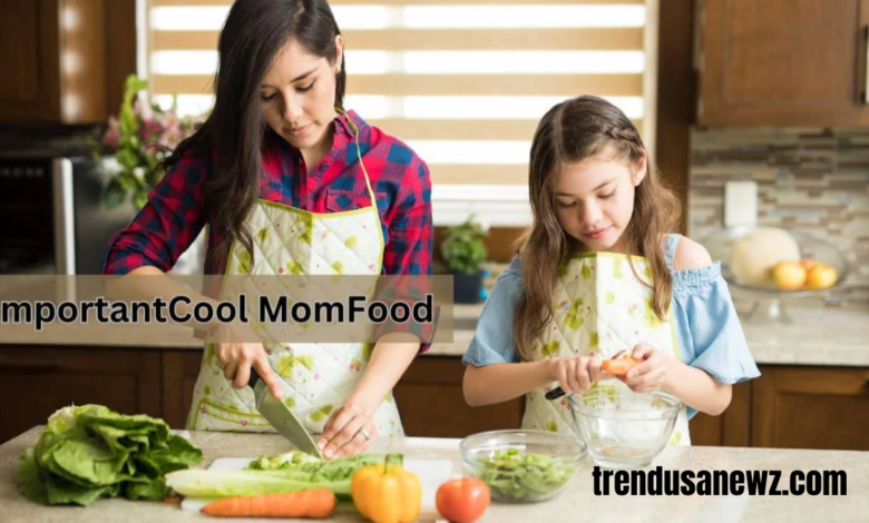 momfood importantcool